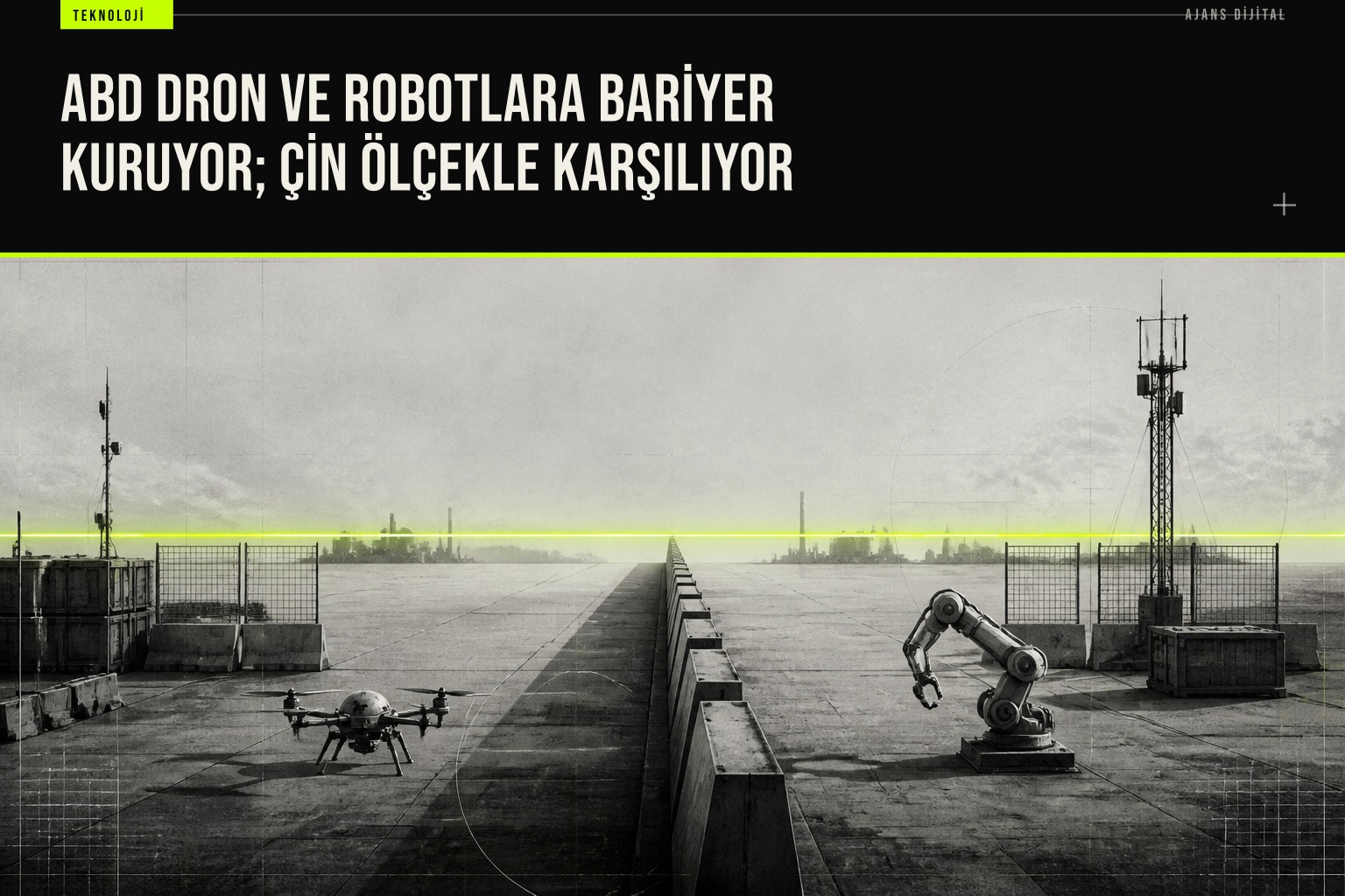 ABD’nin yabancı üretimi dron ve robot sistemlerine bariyer koymasını anlatan, küresel teknoloji rekabetini vurgulayan haber görseli