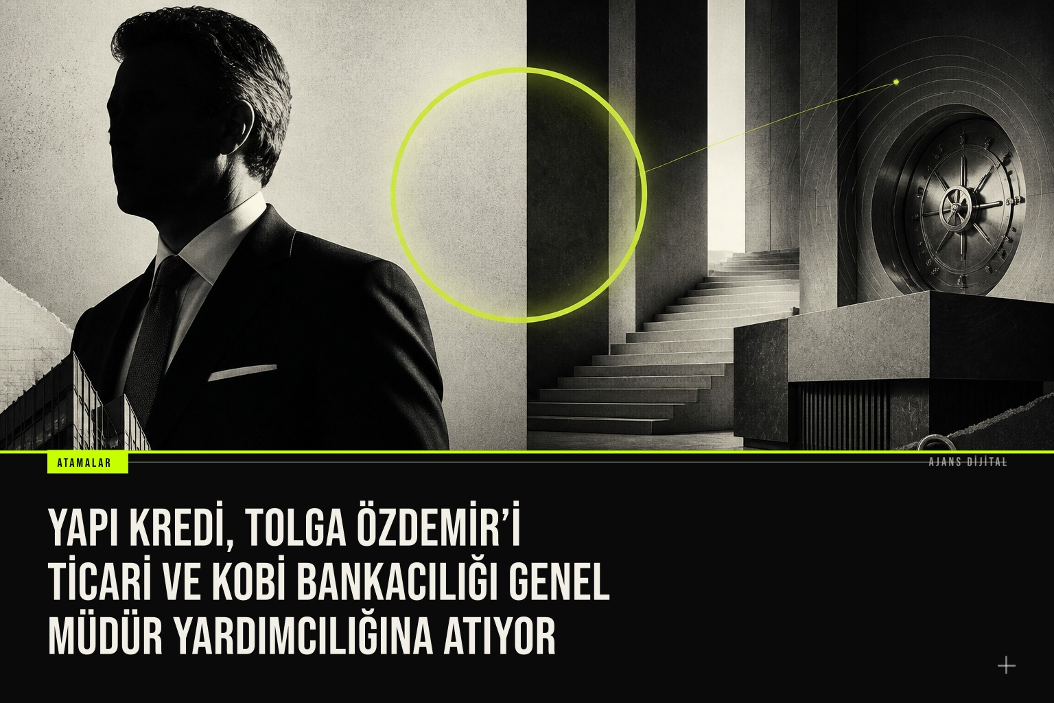 Yapı Kredi’nin ticari ve KOBİ bankacılığı yönetiminde Tolga Özdemir’in genel müdür yardımcılığına atanması duyuruluyor.