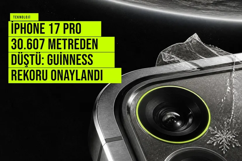 İsveç semalarında 30.607 metreden bırakılan iPhone 17 Pro’nun düşüş testi, cihazın sağlamlığını ve Guinness rekorunu anlatıyor.
