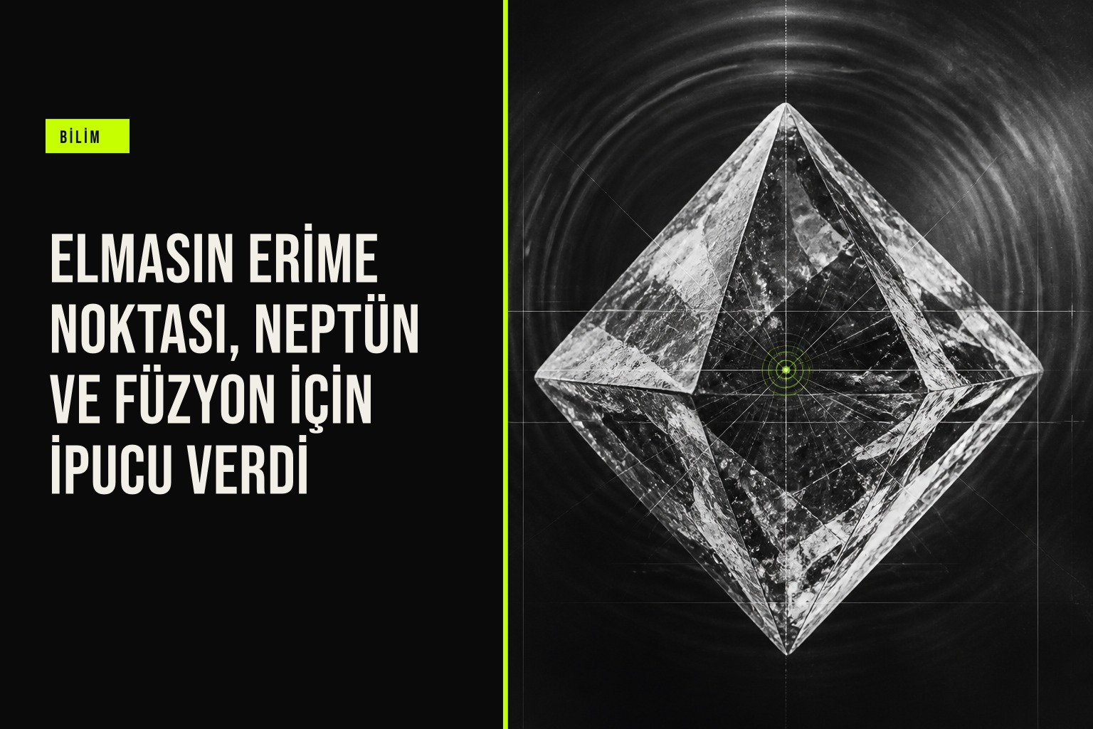 Laboratuvar şok dalgalarıyla elmasın erime noktasını ölçerken Neptün ve Uranüs'teki elmas yağmurunu füzyon reaksiyonları için veri sağlar.