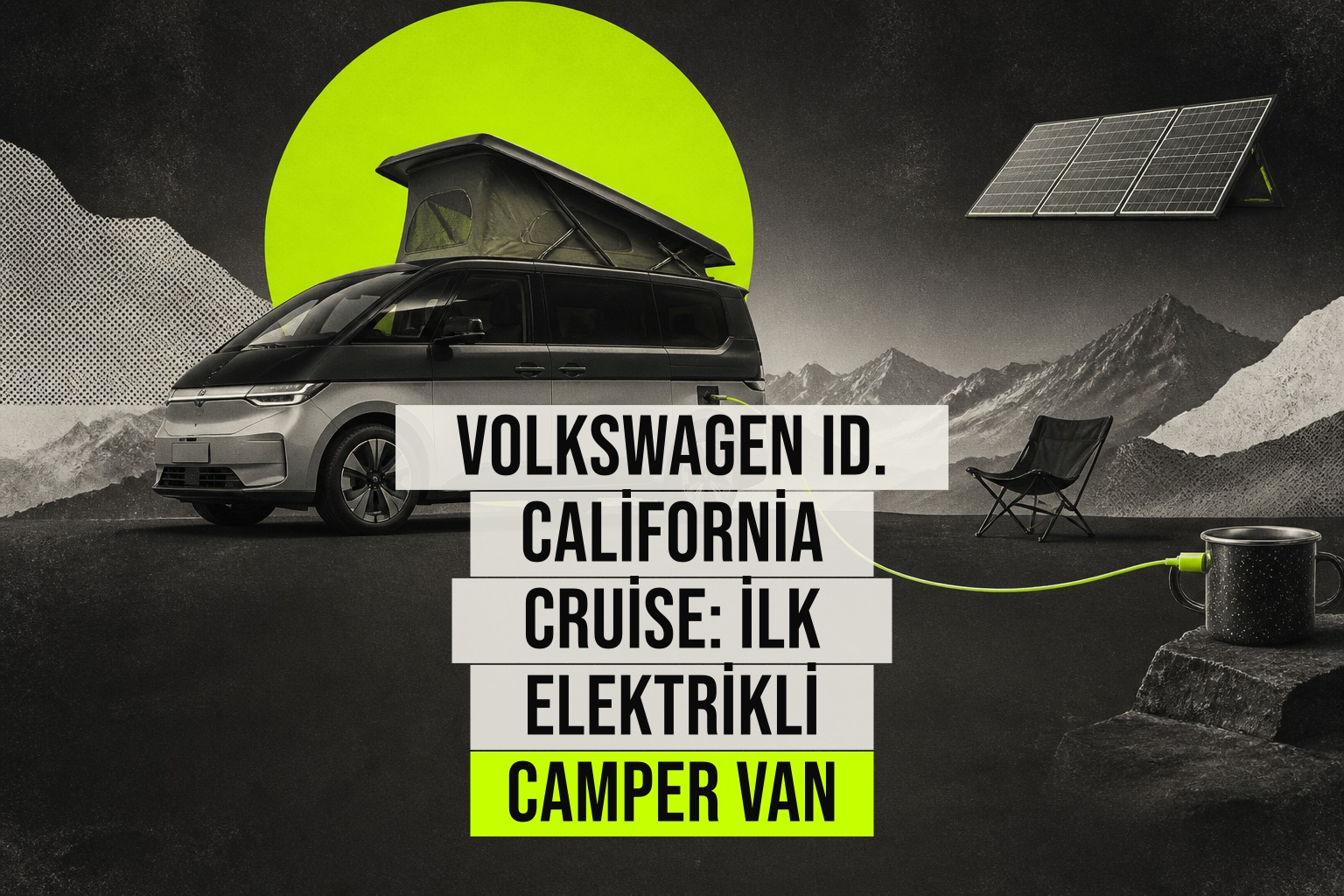 Volkswagen ID. California Cruise elektrikli kamyonet kamp alanında açık çatı ve şarj kablosu bağlı duruyor