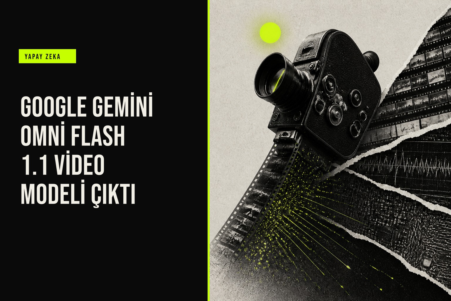 Google Gemini Omni Flash 1.1 video modeli, 10 sn geri bakış ve 40 sn uzatma yeteneğiyle 1080p/4K çıktı sunuyor.