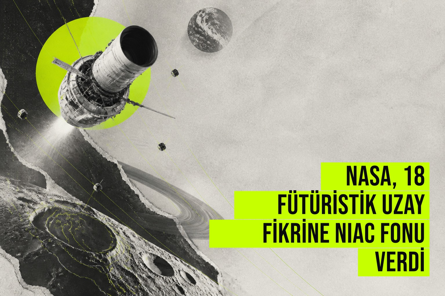 NASA NIAC fonuyla desteklenen 18 fütüristik proje kavramı: Ay lav tüp haritalama, ötegezegen yüzey analizi ve Satürn halkalarında 10 bin femtosat.