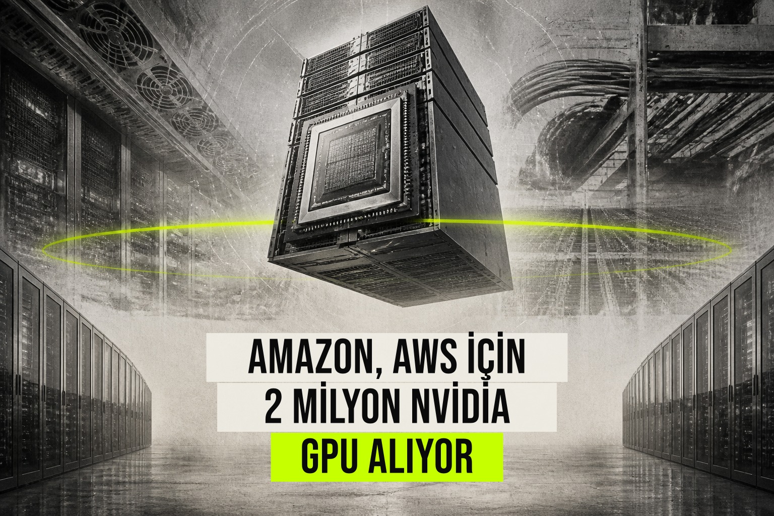 Amazon Web Services’in küresel altyapısını büyütmek için 2027-2028 döneminde milyonlarca Nvidia GPU eklemesini anlatan teknoloji temalı kapak