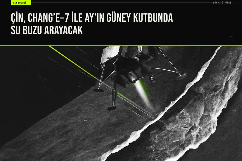 Çin Chang'e‑7 göreviyle Ay güney kutbunda su buzu arayacak; yörüngeci, iniş aracı, gezgin ve zıplayan araç fırlatılacak.