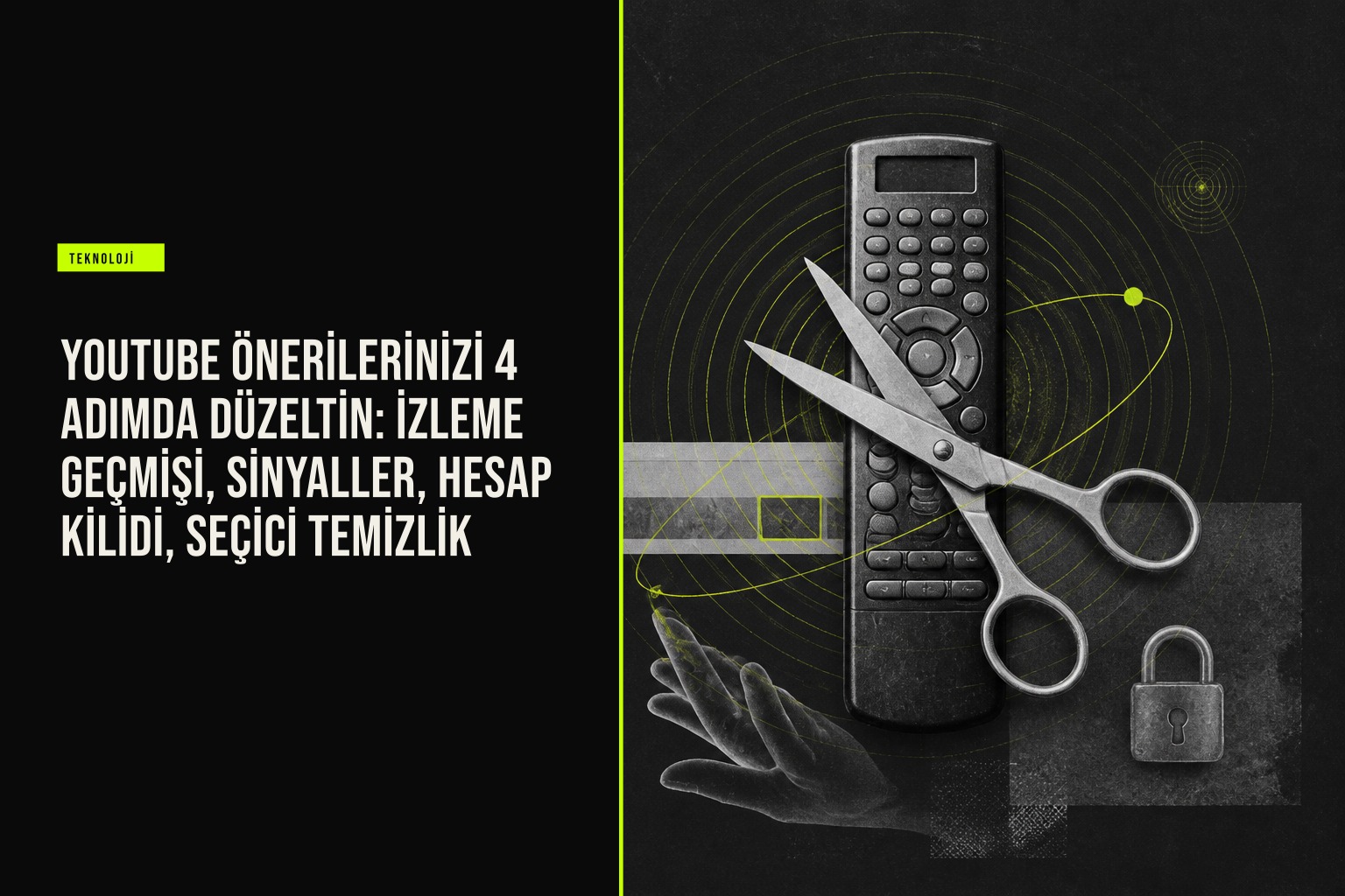 YouTube öneri algoritmasını düzeltmek için izleme geçmişi yönetimi ve sinyal verme yöntemlerini gösteren bir ekran görüntüsü.