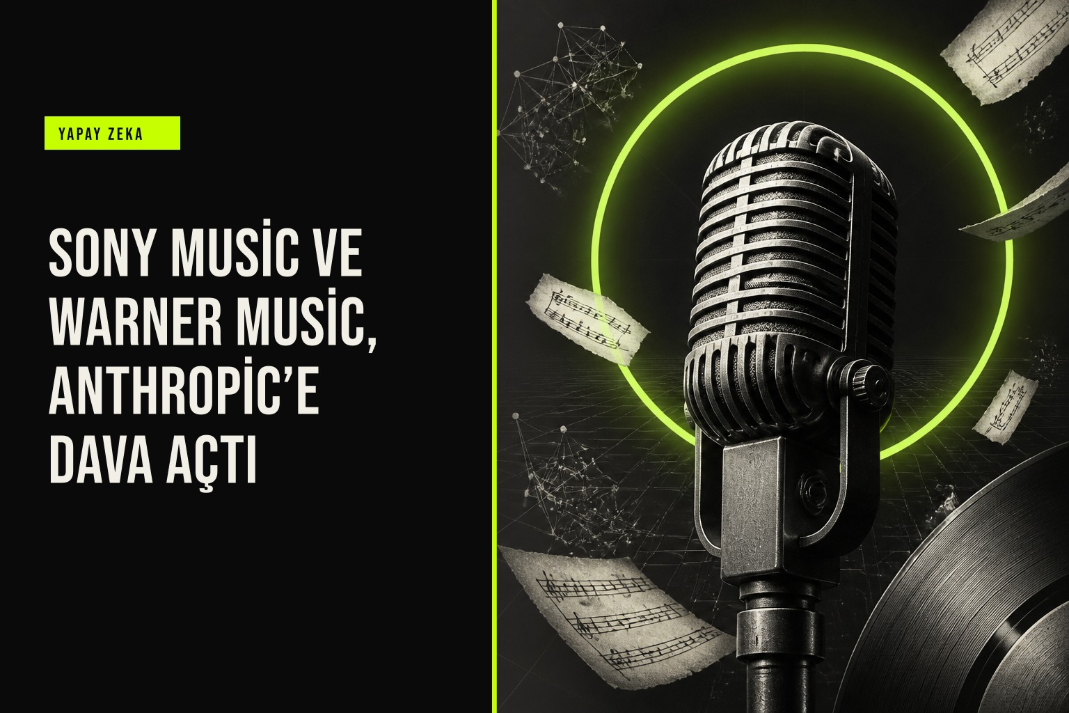 Sony Music ve Warner Music’in Anthropic’e açtığı dava, yapay zekâ eğitiminde telifli müzik eserlerinin izinsiz kullanımını gündeme taşıyor.