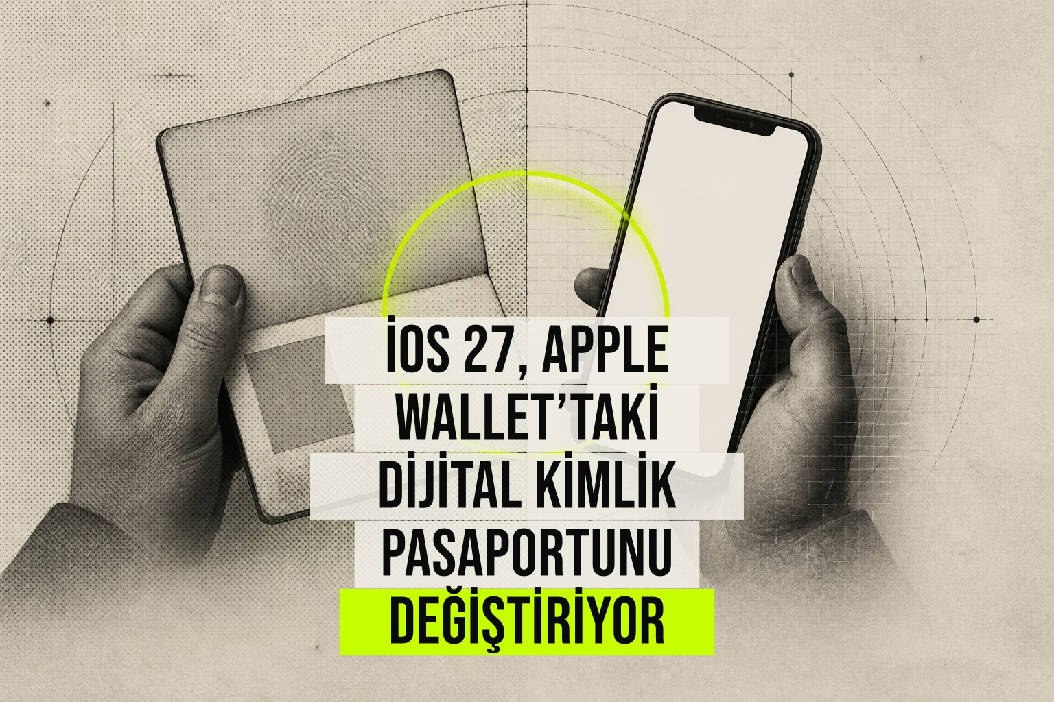 iOS 27 güncellemesiyle Apple Wallet içindeki dijital kimlik pasaportu bölümünün bilgi ekranları ve menü yapısı yenileniyor.