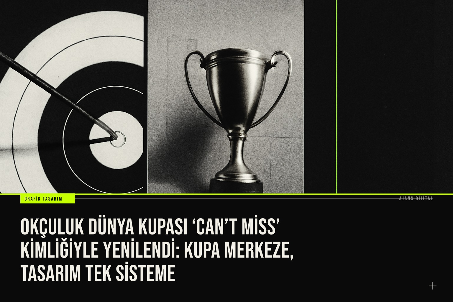 Okçuluk Dünya Kupası yeni ‘Can’t Miss’ kimliğiyle kupa merkezli logo, özel yazı tipi ve modüler saha sistemini bir arada sunuyor.