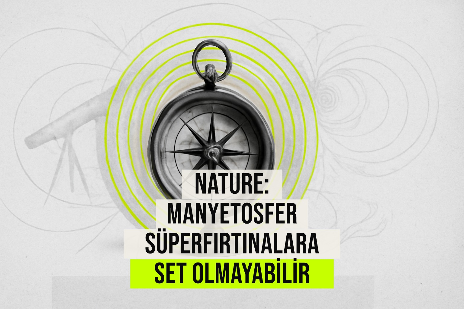 Dünya manyetosferinin şiddetli güneş fırtınası sırasında manyetik alan hatları ve uydu ölçümleriyle simüle edilen yapısı