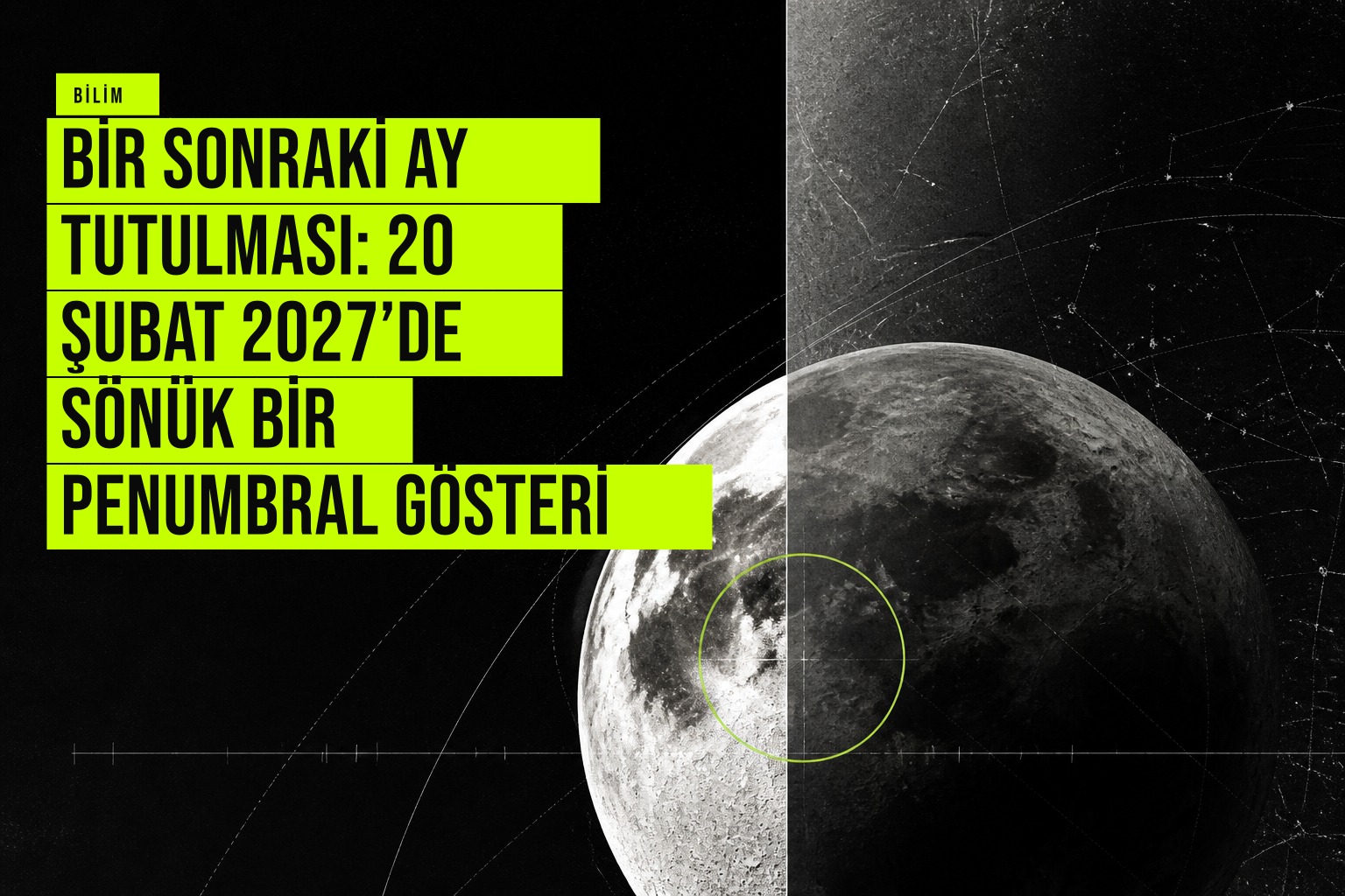 20 Şubat 2027'de Dünya'nın yarı gölgesinden geçerek sönük bir penumbral ay tutulması yaşayan Ay'ın gökyüzündeki konumu.