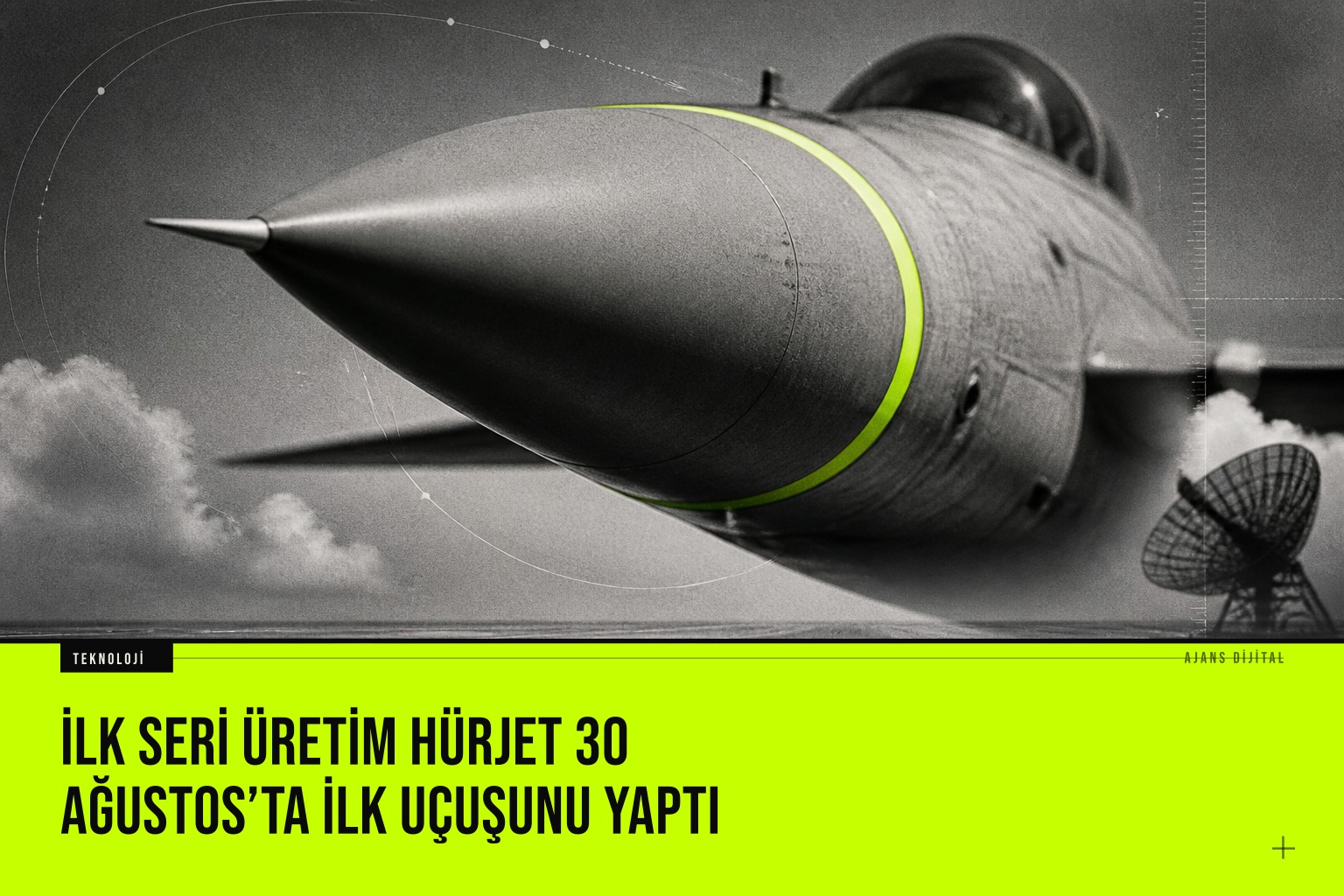 TUSAŞ’ın ilk seri üretim HÜRJET uçağı, 30 Ağustos Zafer Bayramı’nda gökyüzüne yükselerek ilk uçuşunu tamamlıyor.