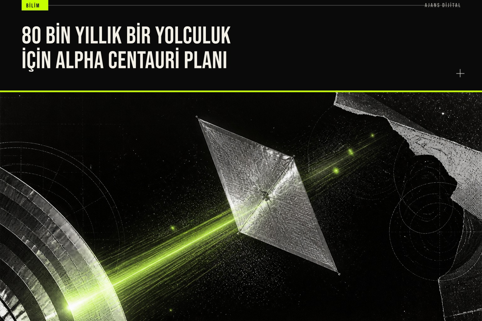Alpha Centauri'ye 2029'da fırlatılacak Fermi Explorer uzay aracının kavramsal tasarımı ve yaklaşık 80 bin yıl sürecek yıldızlararası yolculuk planı.