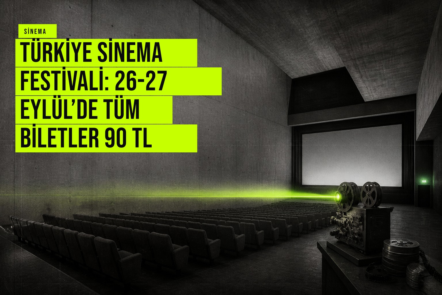 Türkiye Sinema Festivali: 26-27 Eylül’de tüm biletler 90 TL haberi için üretilen kapak görseli