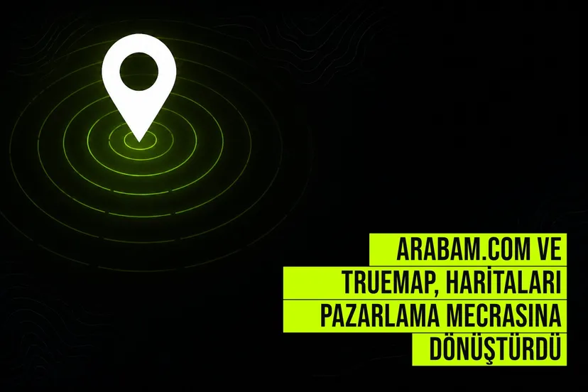 arabam.com ve Truemap, haritaları pazarlama mecrasına dönüştürdü haberi için üretilen kapak görseli