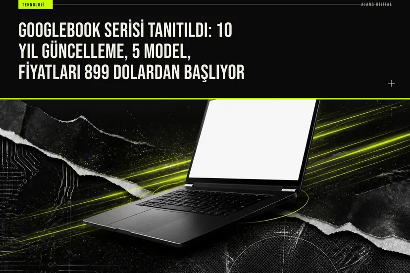 Googlebook dizüstü bilgisayar serisi tanıtımında beş farklı model ve 10 yıl güncelleme vaadi öne çıkıyor.