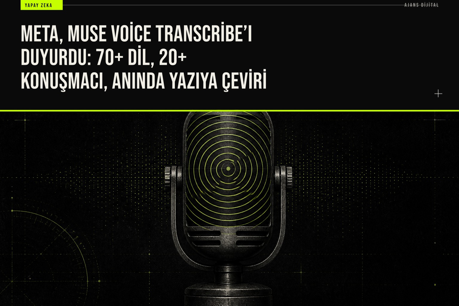 Meta’nın Muse Voice Transcribe modeli, 70’ten fazla dilde konuşmayı anında metne çeviren yapay zeka çözümü olarak tanıtılıyor.