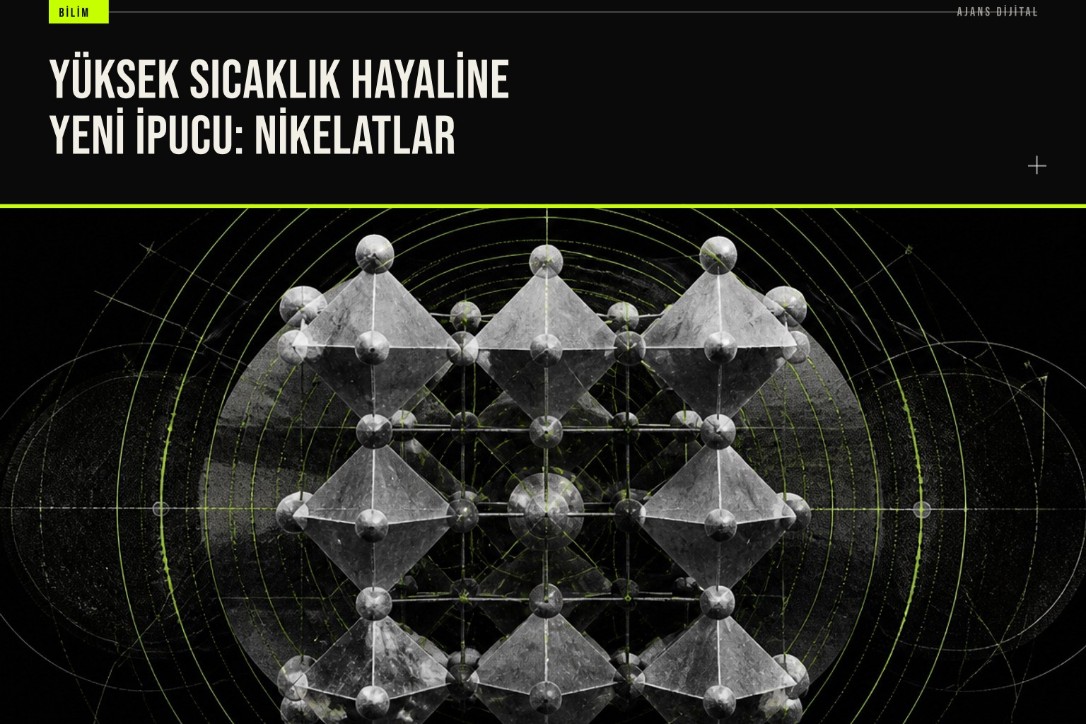 Nikelat süperiletken malzemenin kristal yapısı ve Fermi yüzey haritalarını gösteren bilimsel şema.
