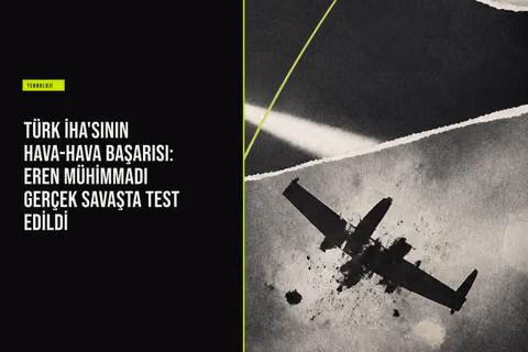 Türk İHA'sının Hava-Hava Başarısı: EREN Mühimmadı Gerçek Savaşta Test Edildi haberi için üretilen kapak görseli