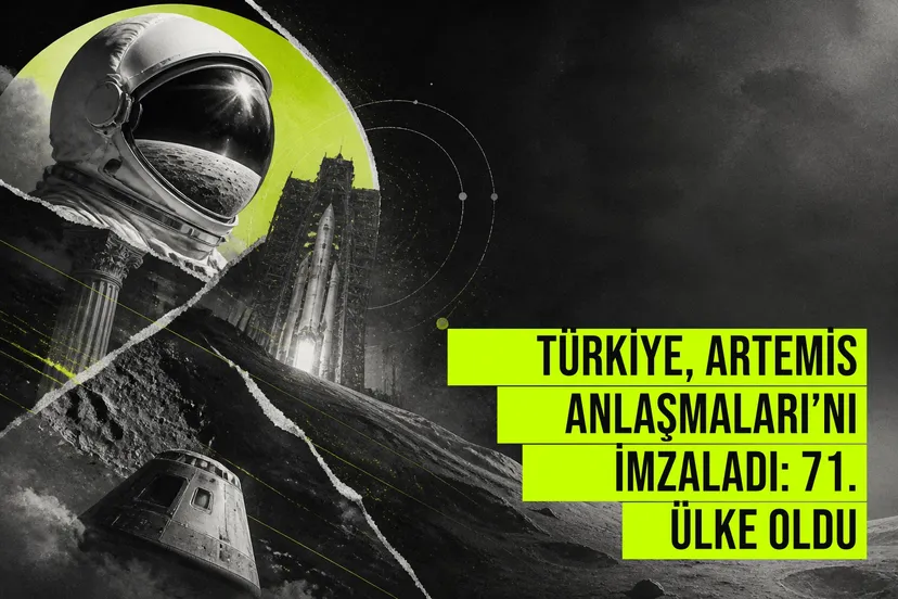Türkiye’nin Artemis Anlaşmaları’nı imzalamasıyla uzayda şeffaf işbirliği ve Ay misyonu hedefi öne çıkıyor.