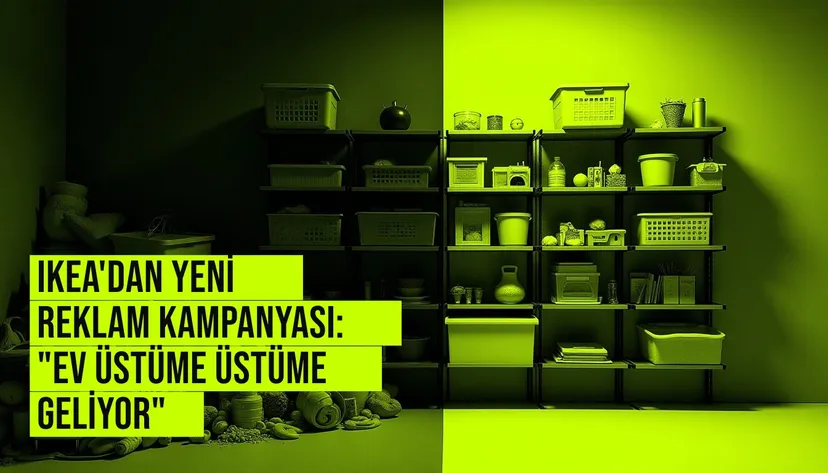 IKEA'nın "Ev Üstüme Üstüme Geliyor" kampanyasından kareler, dağınık mutfak, salon ve yatak odalarında akıllı saklama çözümlerini sergileyen sahneler.