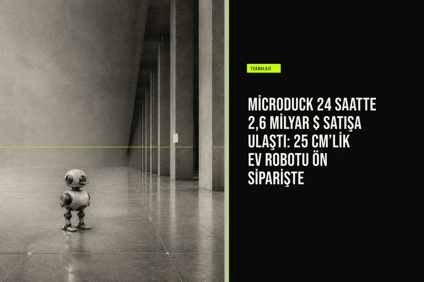MicroDuck 24 saatte 2,6 milyar $ satışa ulaştı: 25 cm’lik ev robotu ön siparişte haberi için üretilen kapak görseli