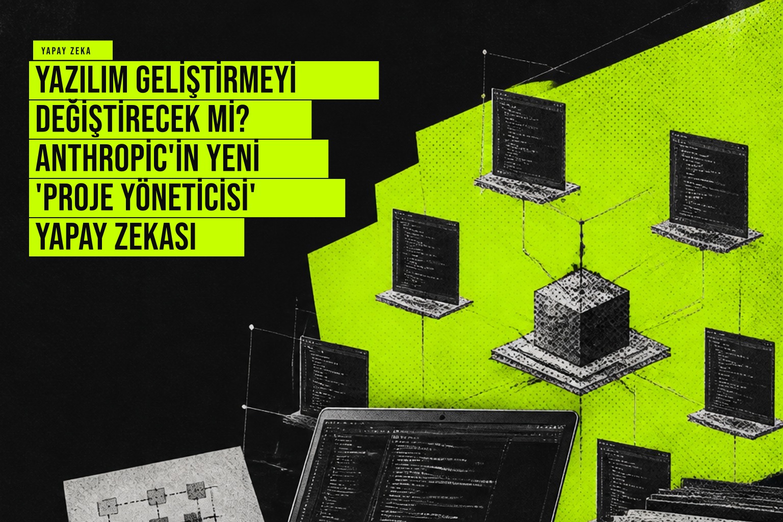 Yazılım geliştirmeyi değiştirecek mi? Anthropic'in yeni 'Proje Yöneticisi' yapay zekası haberi için üretilen kapak görseli