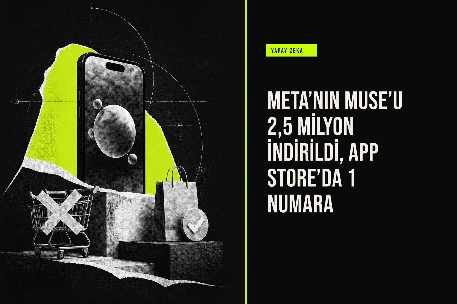 Meta’nın Muse’u 2,5 milyon indirildi, App Store’da 1 numara haberi için üretilen kapak görseli