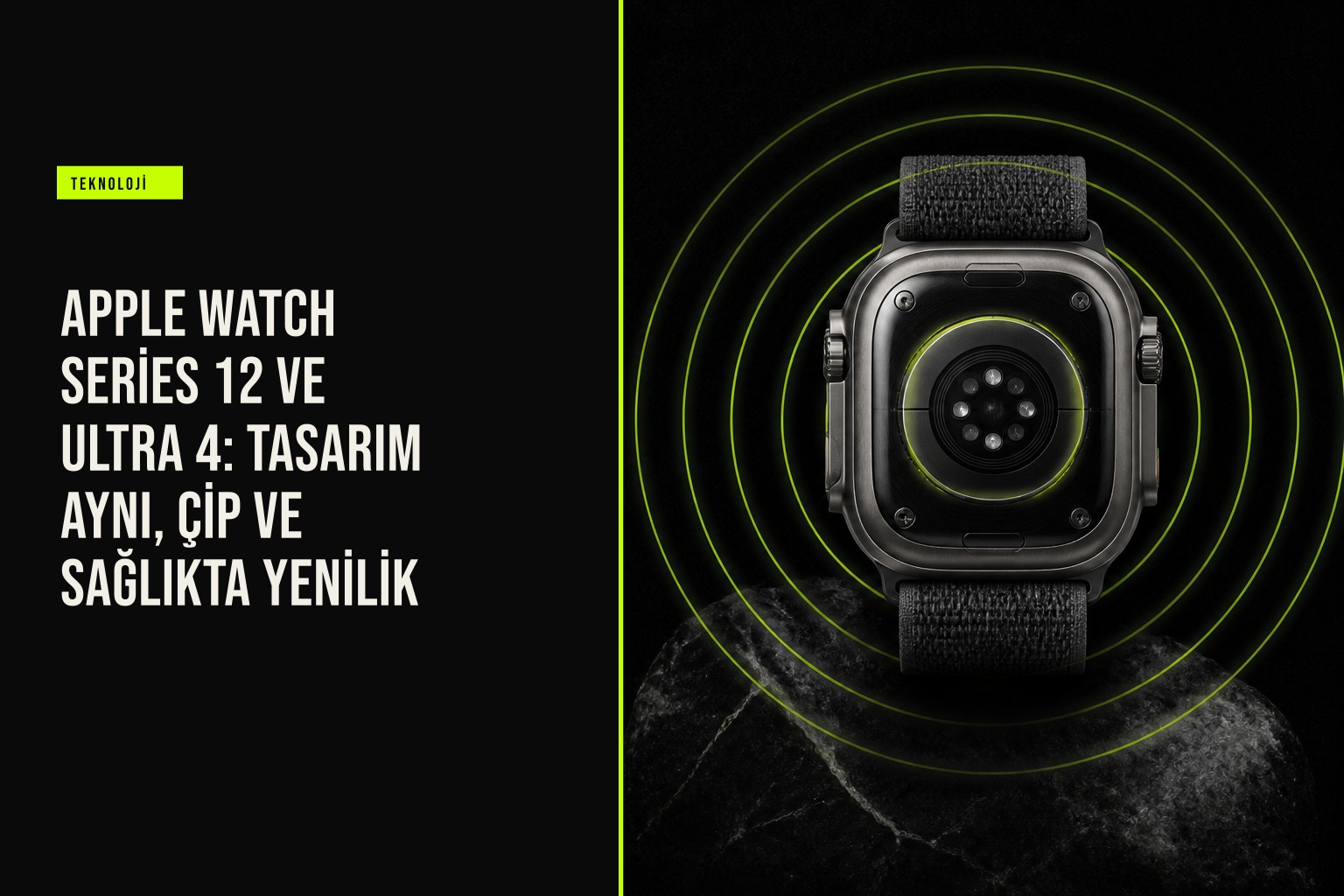 Apple Watch Series 12 ve Ultra 4 modellerinin yan yana duruşu, yeni seramik kasa seçeneği ve gelişmiş sensör detayları öne çıkıyor