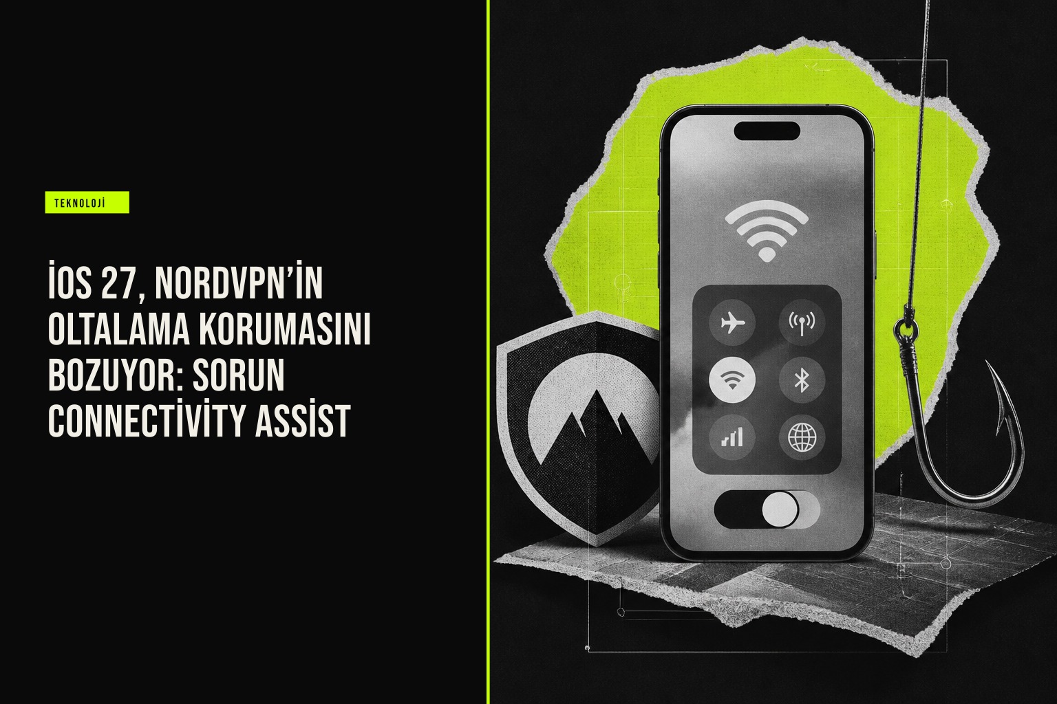iOS 27, NordVPN’in oltalama korumasını bozuyor: sorun Connectivity Assist haberi için üretilen kapak görseli