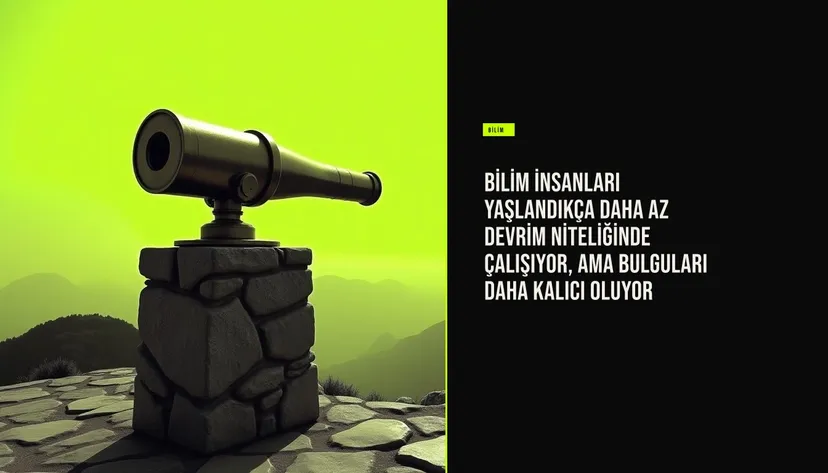 Yaşlandıkça bilim insanlarının devrim niteliğinde çalışmaları azalırken, deneyimleri sayesinde bulgularının bilimsel alanda kalıcılığı artmaktadır.