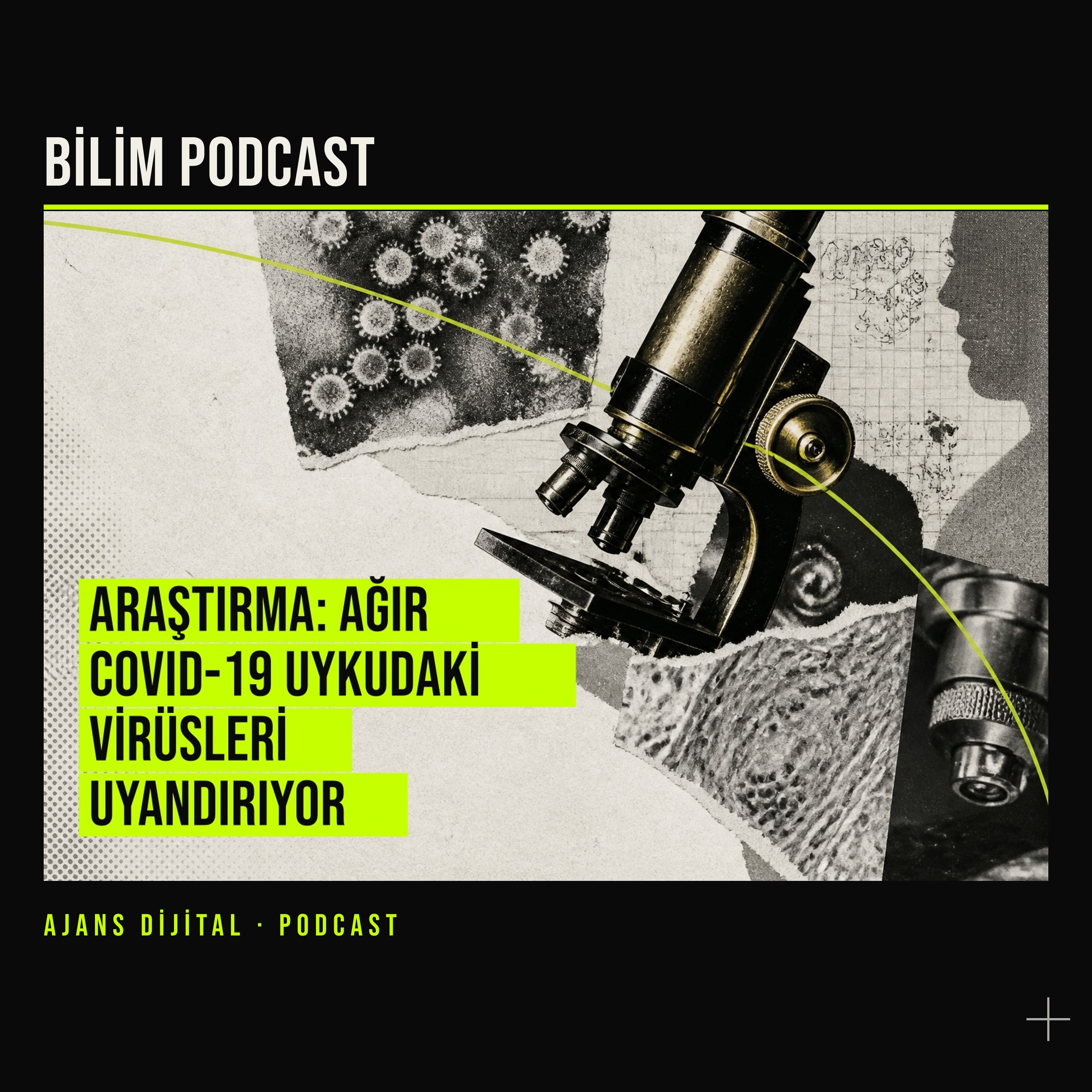 Ağır COVID, Sessiz Virüsler ve Uzun COVID Sorusu podcast bölümü kapağı