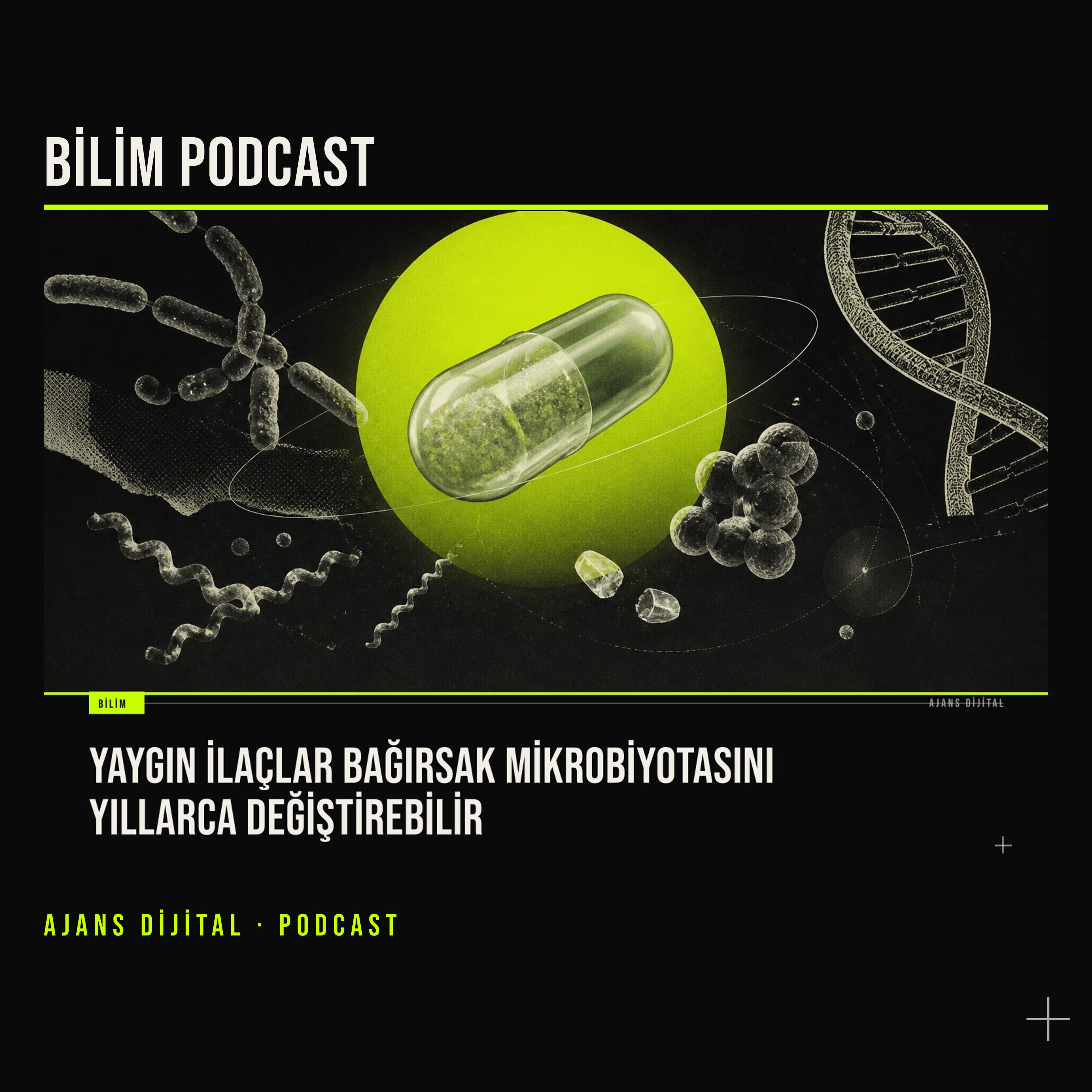 İlaçların Bağırsakta Yıllar Süren Sessiz İzi podcast bölümü kapağı