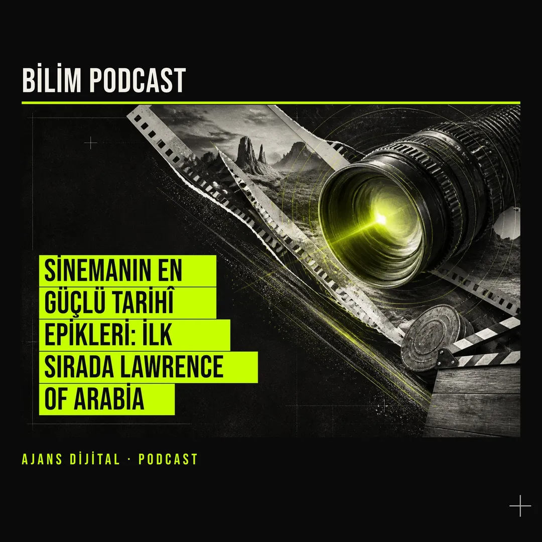 Tarihî Epiklerin Gücü: Lawrence of Arabia Neden Hâlâ Zirvede? podcast bölümü kapağı