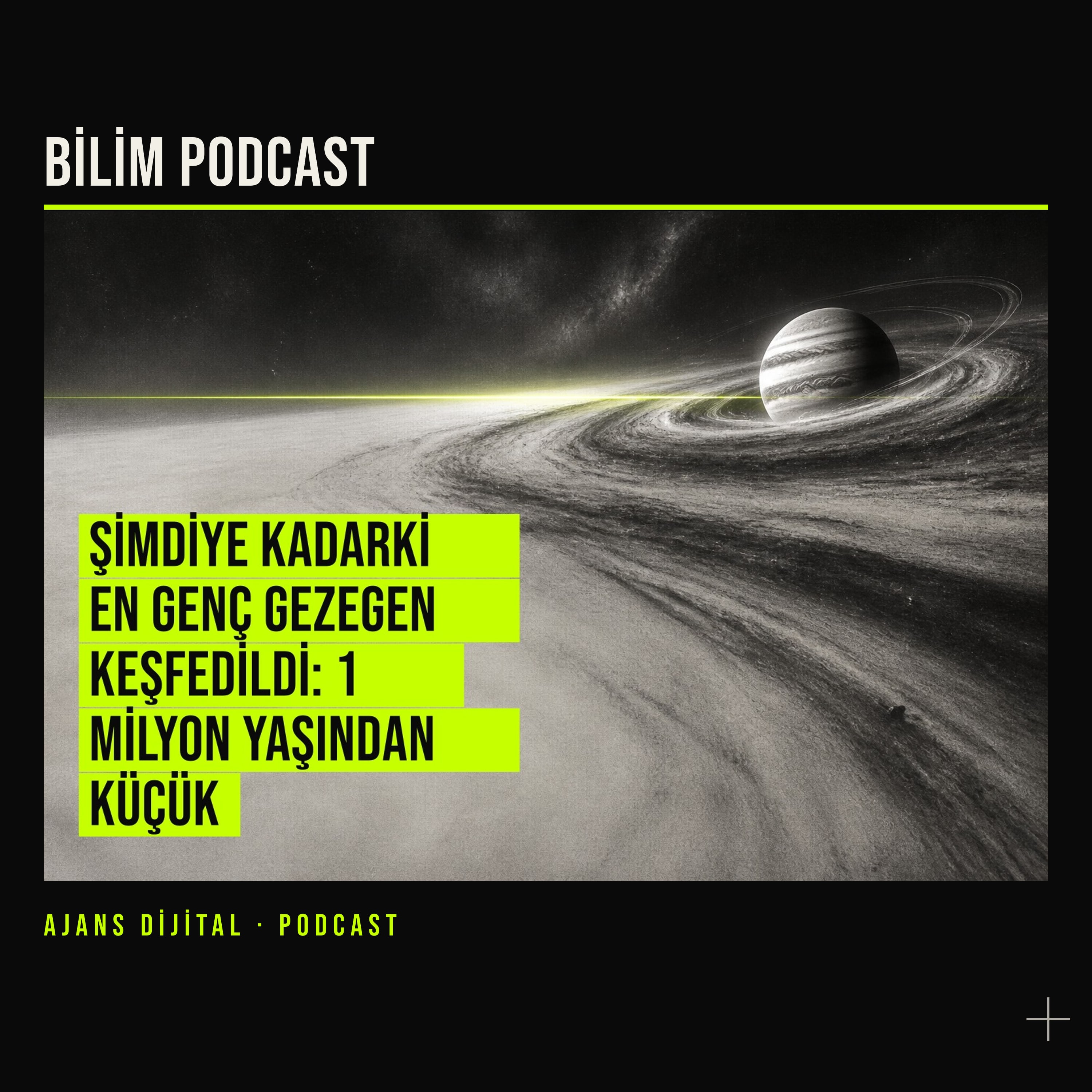 Bir Milyon Yaşından Küçük Gezegen Ne Anlatıyor? podcast bölümü kapağı