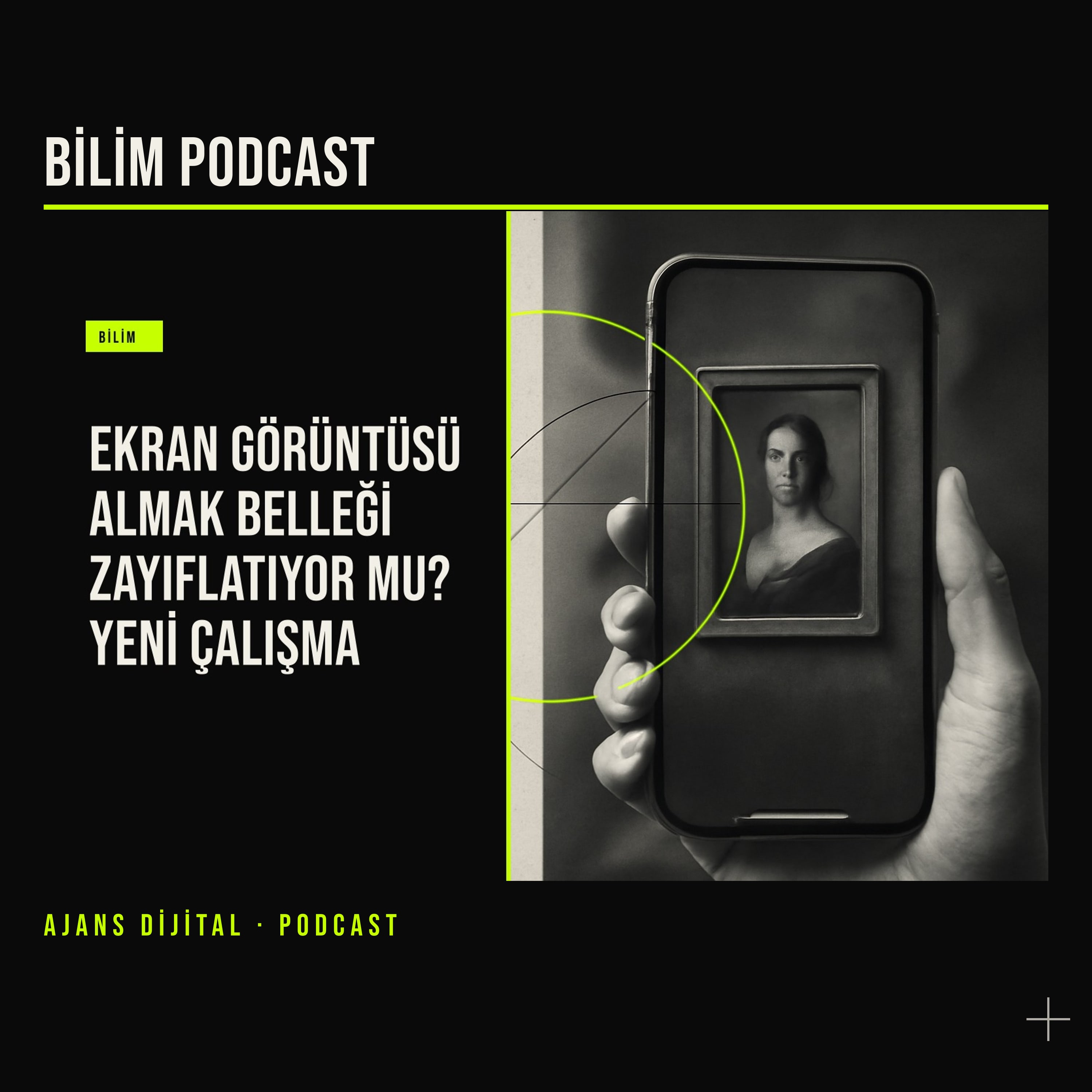 Ekran Görüntüsü Almak Belleğinizi Siliyor Olabilir podcast bölümü kapağı
