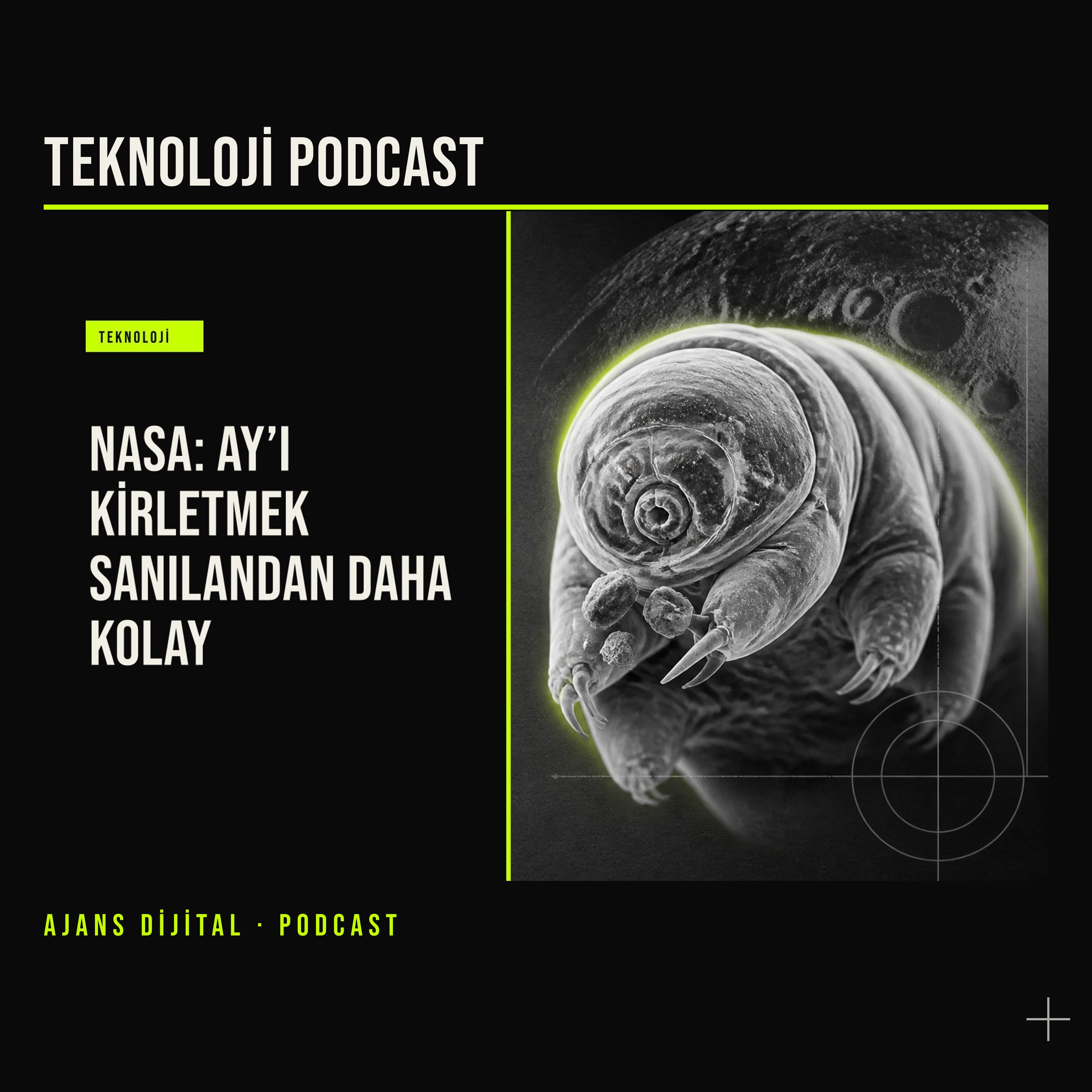 Ay’ın Gölgelerinde Uyuyan Mikroplar ve Temiz Uzay Sorusu podcast bölümü kapağı