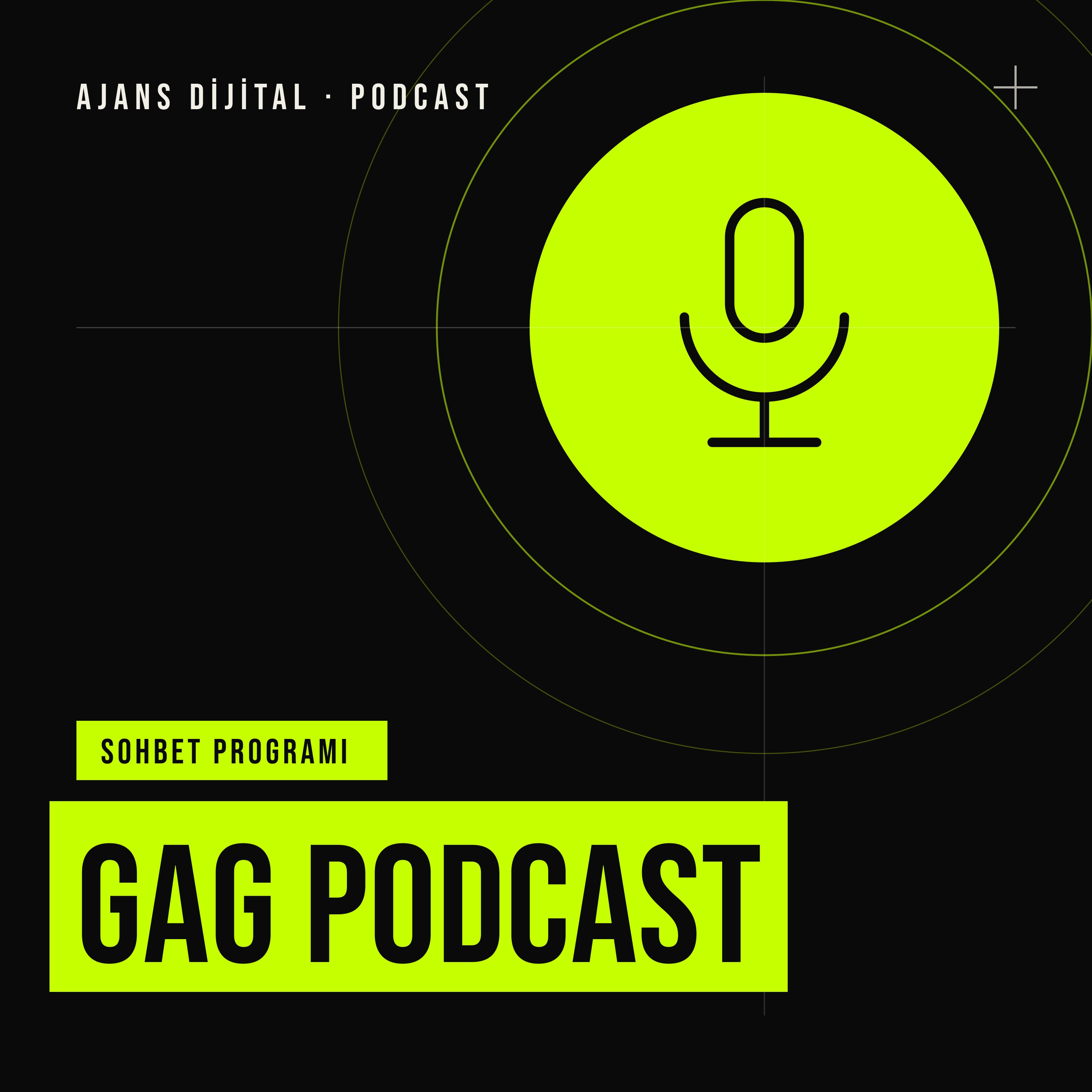 GAG Podcast podcast programı kapağı
