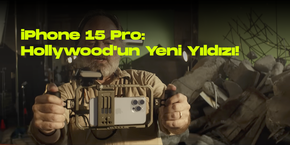 İphone 15 pro hollywoodun yeni yildizi