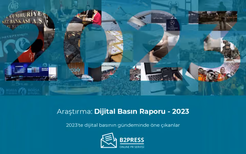 2023 turkiye dijital basin raporu one cikanlar gundemler