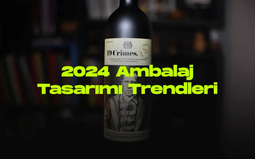 2024te ambalaj tasariminda one cikan 5 trend