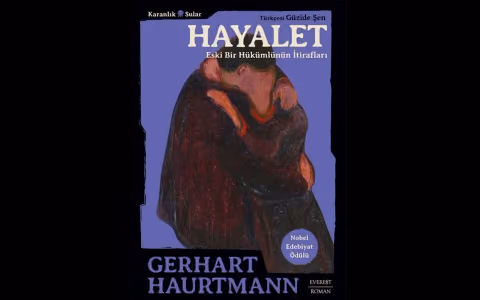 Everest yayinlari gerhart hauptmannin hayalet adli romanini turkce okuyucularla bulusturuyor
