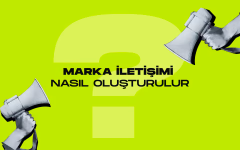Marka iletisimi nedir