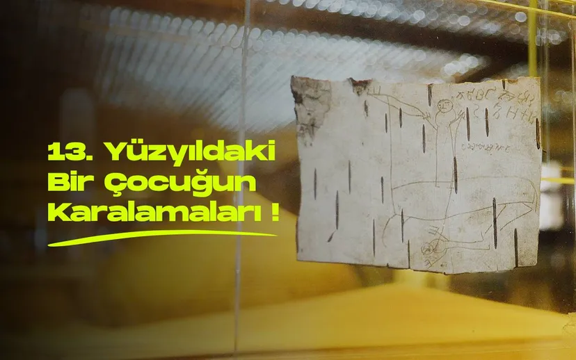 13 yuzyilda 7 yasindaki bir rus cocugun cizdigi karalamalar