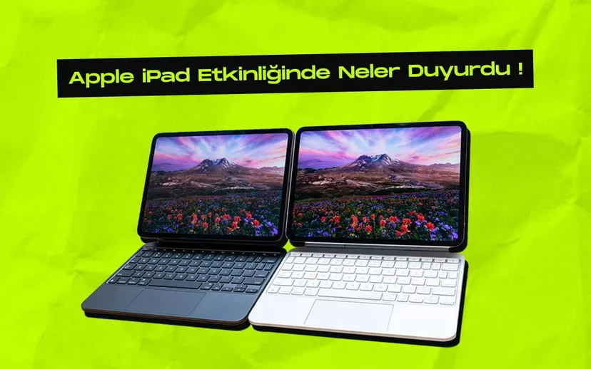 Apple 7 mayisda duzenledigi ipad etkinliginde neler duyurdu kapak