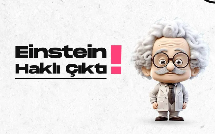 Einstein hakli cikti genel gorelilik teorisi bir kez daha kanitlandi