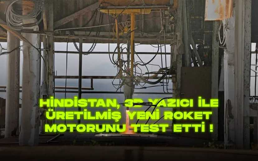 Hindistan 3d yazici ile uretilmis yeni roket motorunu test etti