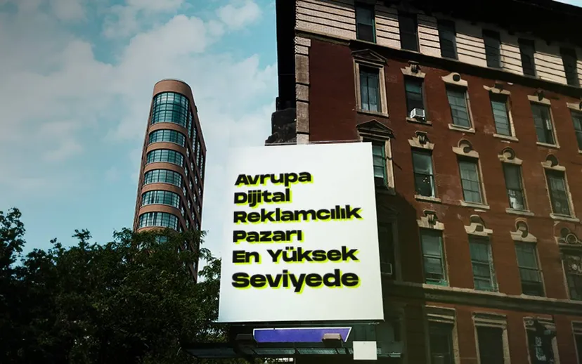 Avrupa dijital reklam pazari 2023 yilinda tarihinin en yuksek degerine ulasti