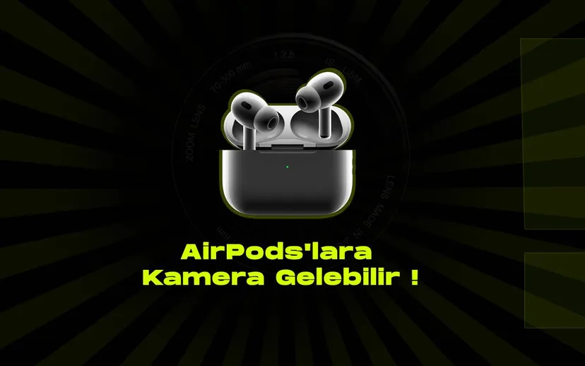 Applein yeni airpodslari muhtemelen dahili kameralarla gelecek