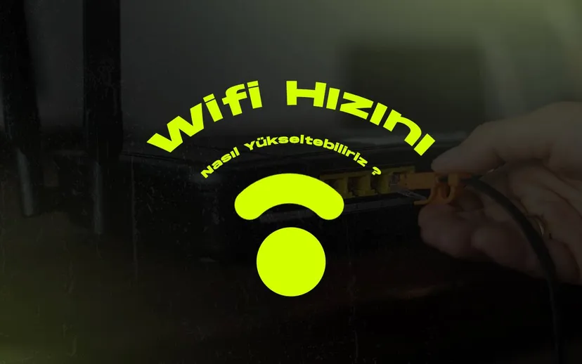 Wi fi hizinizi artirmanin ipuclari